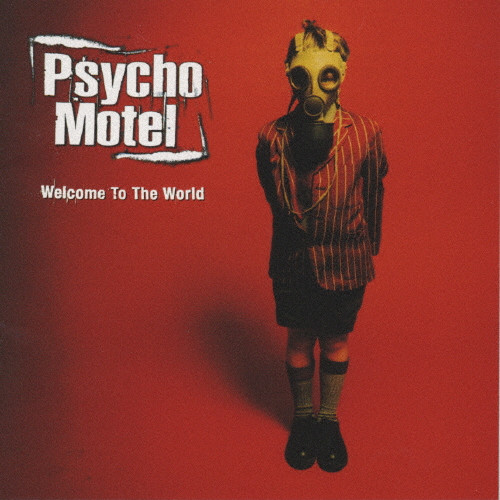 【中古】 ウェルカム・トゥ・ザ・ワールド/ＣＤ/VICP-60123 ウェルカム・トゥ・ザ・ワールド | サイコ・モーテル | VICTOR