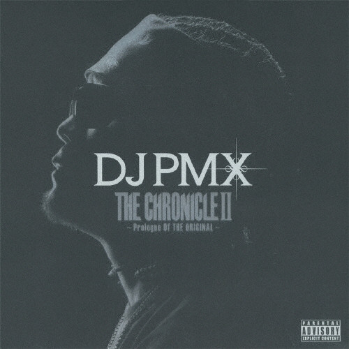 DJ PMX THE CHRONICLE Ⅱ ～Prologue Of THE ORIGINAL～ | VICTOR