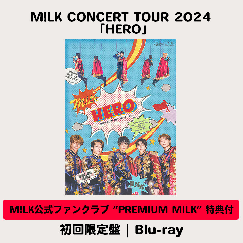 M!LK公式ファンクラブ ”PREMIUM MILK” 特典付】M!LK CONCERT TOUR 2024 