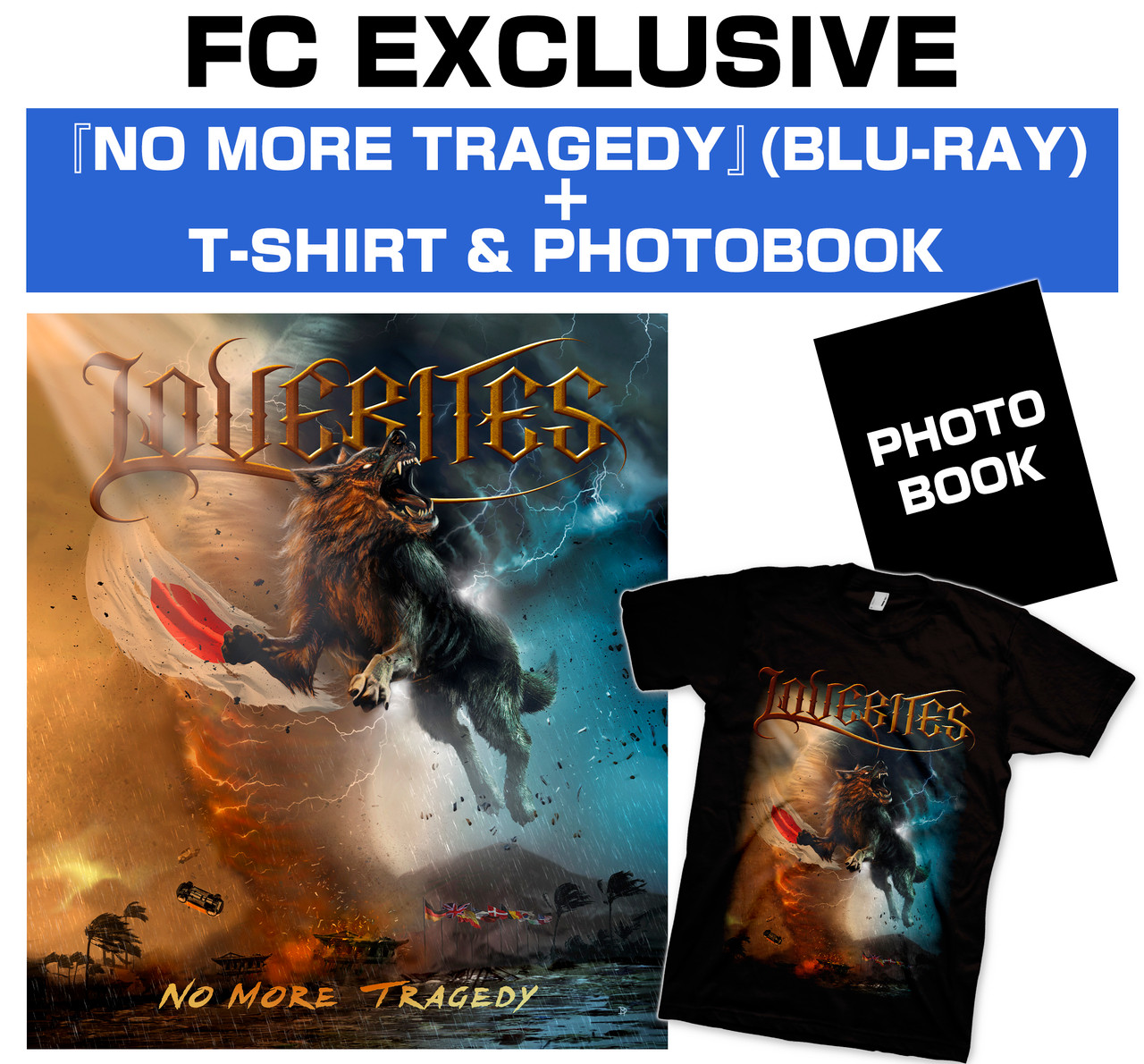 FC Exclusive】Blu-ray『NO MORE TRAGEDY』+T-shirt (L) & Photobook 