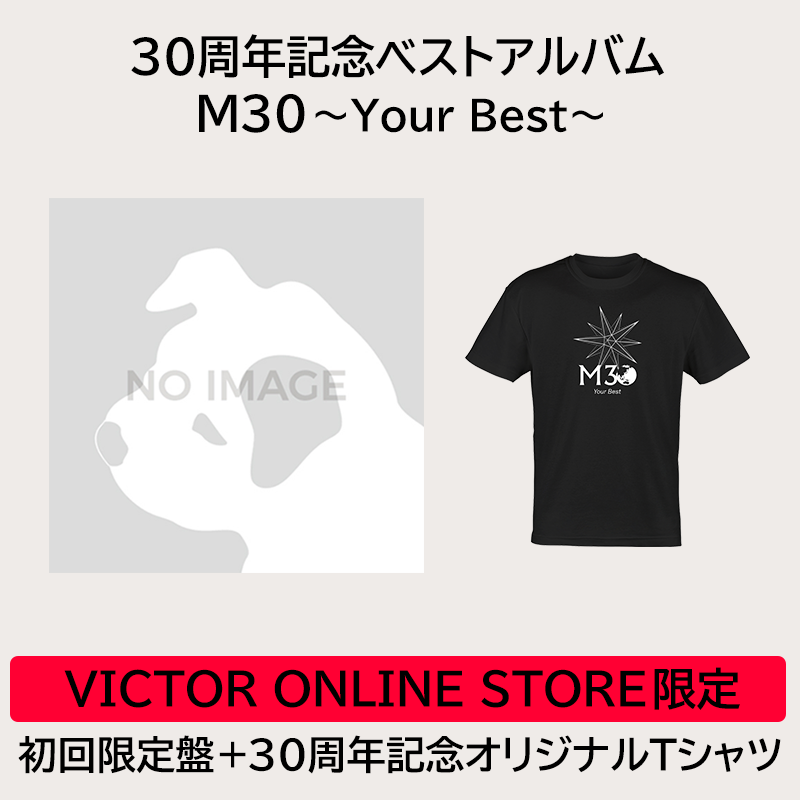 30周年記念ベストアルバム M30~Your Best～ | VOS限定盤 | 初回