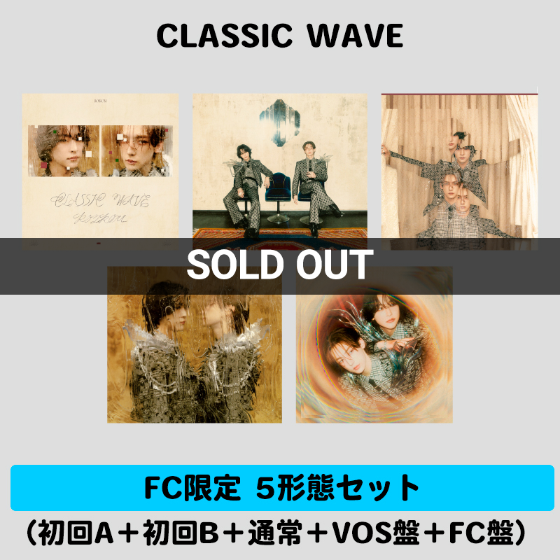CLASSIC WAVE | FC限定 5形態セット (初回A＋初回B＋通常＋VOS盤＋FC盤